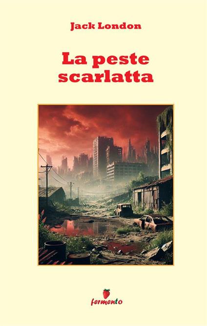 La peste scarlatta - Jack London - copertina