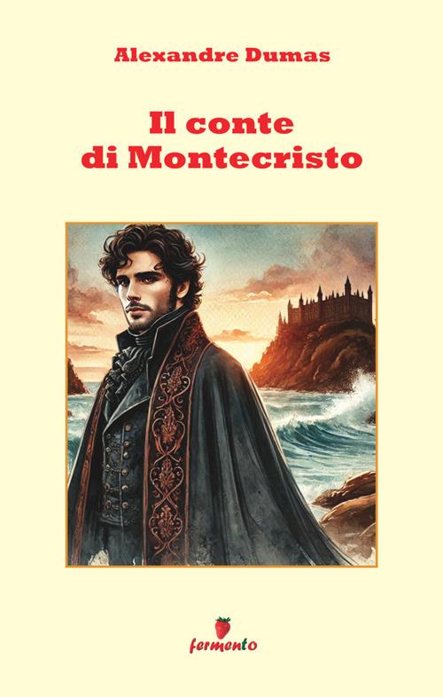 Il conte di Montecristo. Nuova ediz. - Alexandre Dumas - copertina