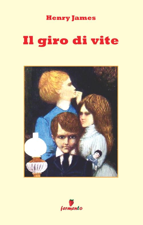 Il giro di vite. Nuova ediz. - Henry James - copertina