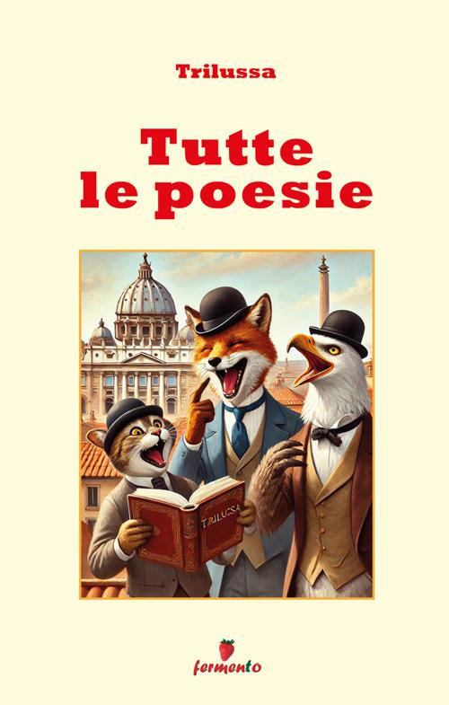 Tutte le poesie - Trilussa - ebook