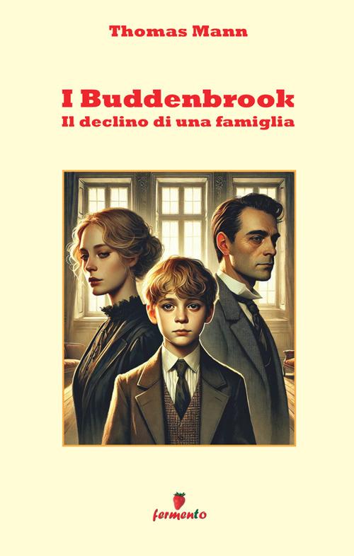 I Buddenbrook. Il declino di una famiglia - Thomas Mann - copertina