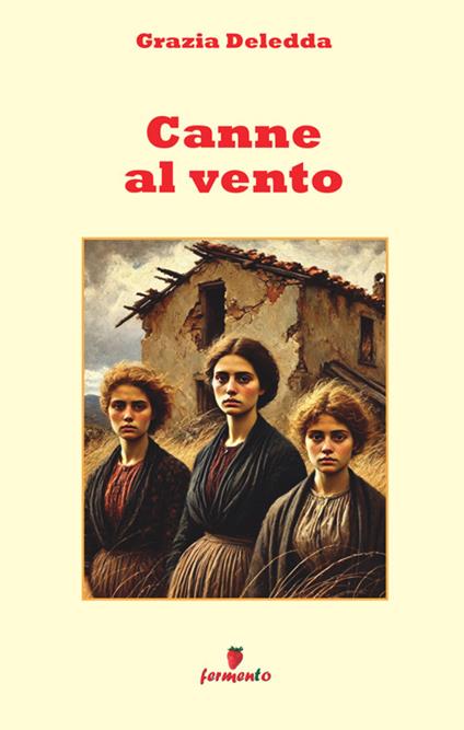 Canne al vento - Grazia Deledda - copertina