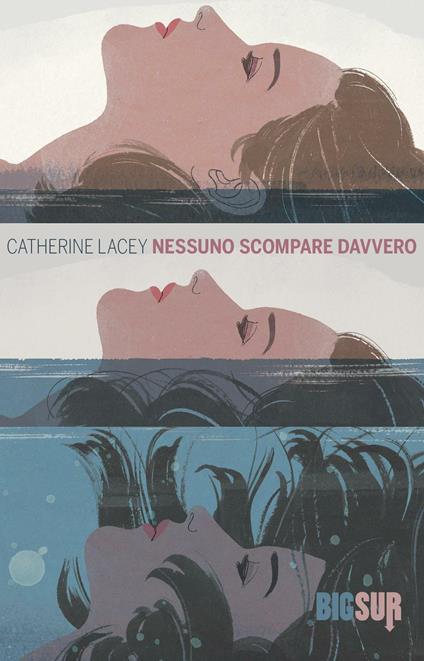 Nessuno scompare davvero - Catherine Lacey - copertina
