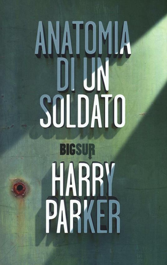 Anatomia di un soldato - Harry Parker - copertina