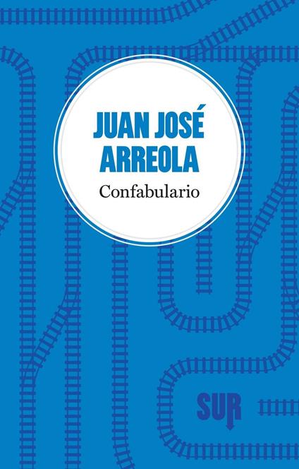 Confabulario - Juan José Arreola - copertina