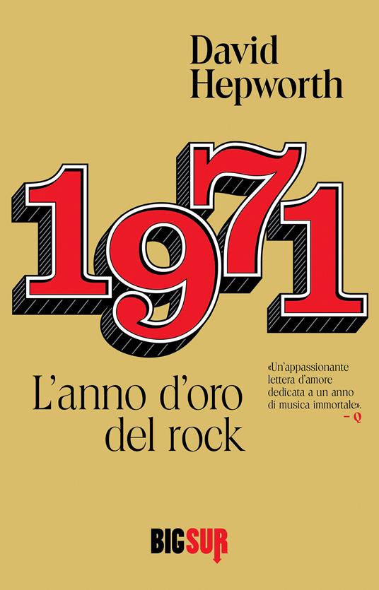 1971. L'anno d'oro del rock - David Hepworth,Francesca Pe' - ebook