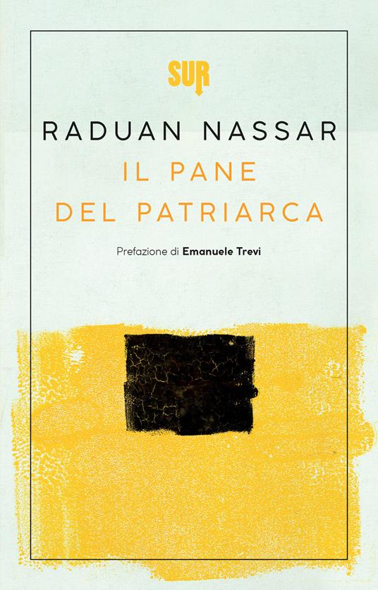 Il pane del patriarca - Raduan Nassar,Amina Di Munno - ebook