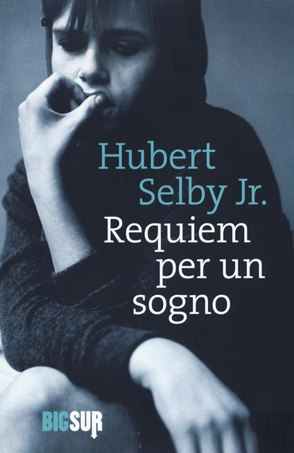 Requiem per un sogno - Hubert jr. Selby - copertina