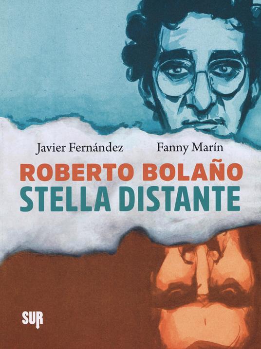 Stella distante - Roberto Bolaño,Javier Fernández,Fanny Marín - copertina