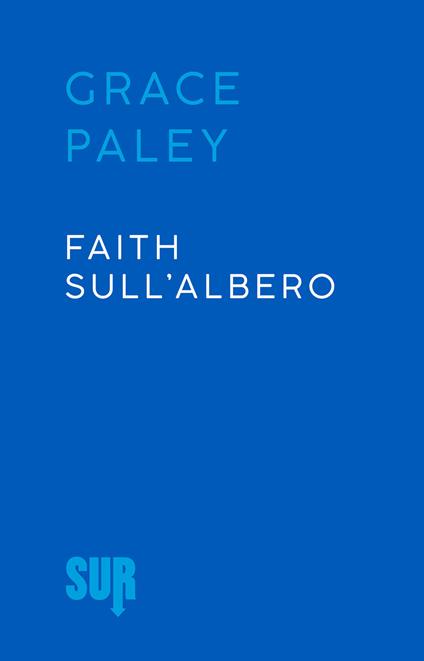 Faith sull'albero - Grace Paley,Isabella Zani - ebook