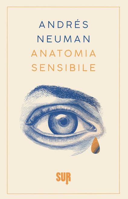 Anatomia sensibile - Andrés Neuman - copertina