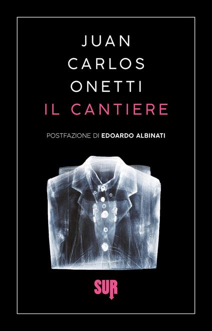 Il cantiere - Juan Carlos Onetti,Ilide Carmignani - ebook
