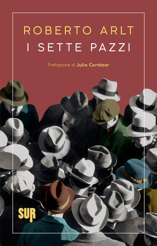 I sette pazzi - Roberto Arlt,Luigi Pellisari - ebook