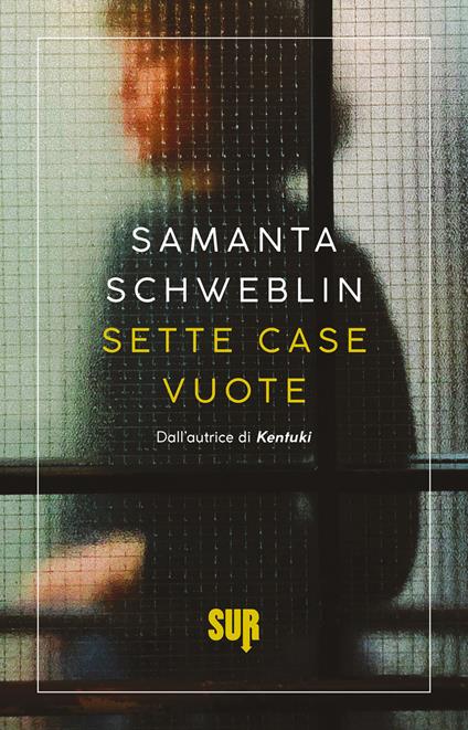Sette case vuote - Samanta Schweblin,Maria Nicola - ebook