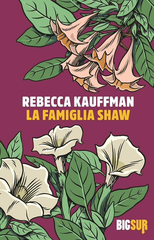 La famiglia Shaw - Rebecca Kauffman - copertina