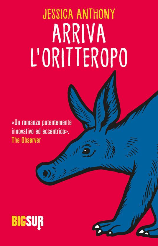 Arriva l'oritteropo - Jessica Anthony,Dario Diofebi,Martina Testa - ebook