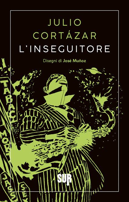 L' inseguitore - Julio Cortázar,José Muñoz,Ilide Carmignani - ebook