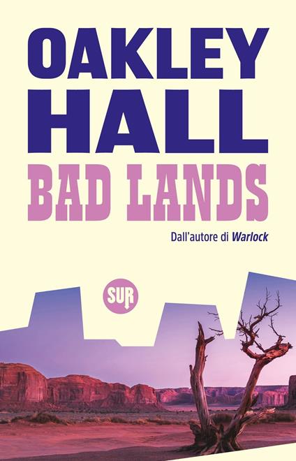 Bad lands - Oakley Hall - copertina