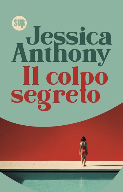 Il colpo segreto - Jessica Anthony - copertina