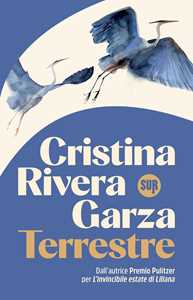 Libro Terrestre Cristina Rivera Garza