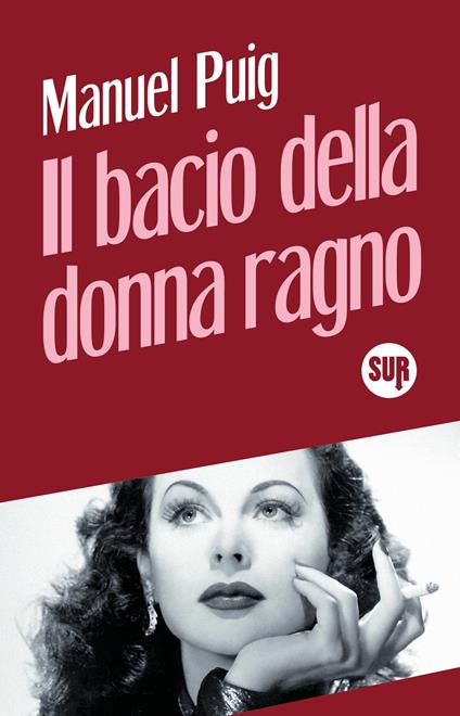Il bacio della donna ragno - Manuel Puig - copertina