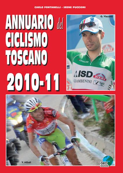 Annuario del ciclismo toscano 2010-11 - Carlo Fontanelli,Irene Puccioni - copertina