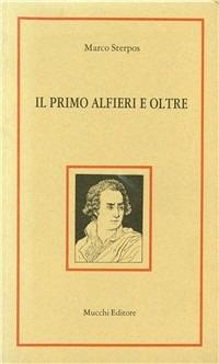 Il primo Alfieri ed oltre - Marco Sterpos - copertina