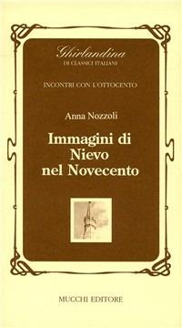 Immagini di Nievo nel Novecento - Anna Nozzoli - copertina