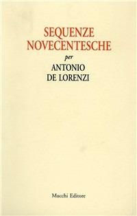 Sequenze novecentesche. Per Antonio De Lorenzi - copertina