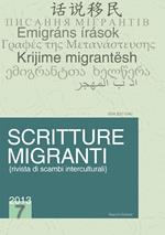 Scritture migranti (2013). Ediz. italiana, inglese, francese e tedesca. Vol. 7