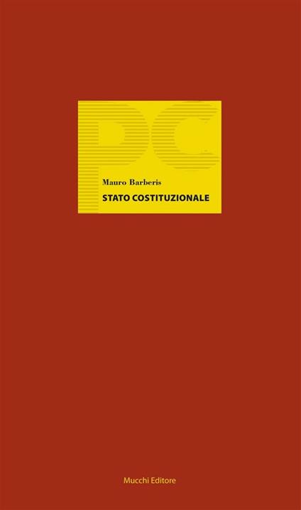 Stato costituzionale. Sul nuovo costituzionalismo - Mauro Barberis - ebook