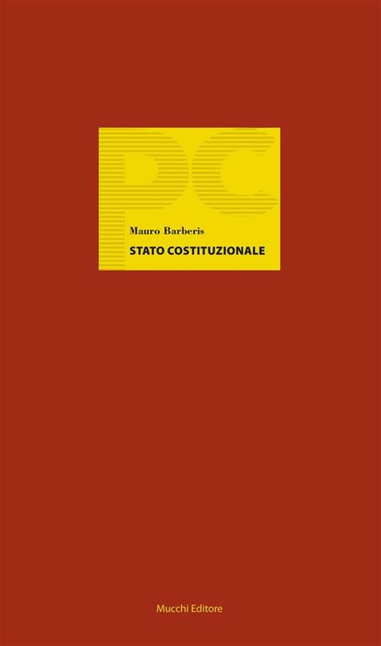 Stato costituzionale. Sul nuovo costituzionalismo - Mauro Barberis - ebook