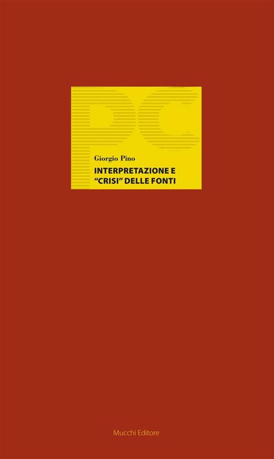 Interpretazione e «crisi» delle fonti - Giorgio Pino - ebook
