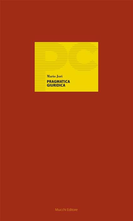 Pragmatica giuridica. Vol. 20 - Mario Jori - ebook
