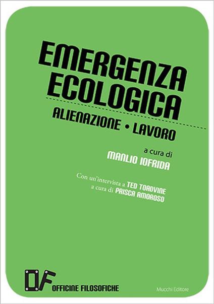 Emergenza ecologica. Alienazione lavoro - M. Iofrida - ebook