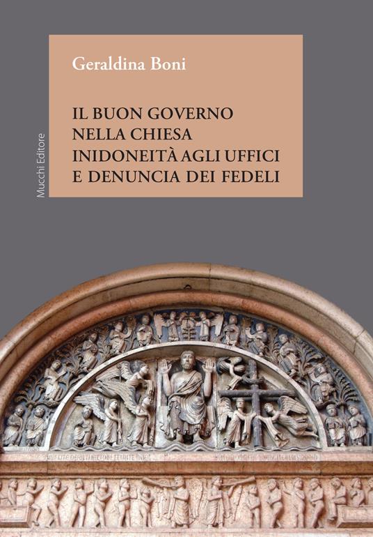 Il buon governo nella Chiesa. Inidoneità agli uffici e denuncia dei fedeli - Geraldina Boni - copertina