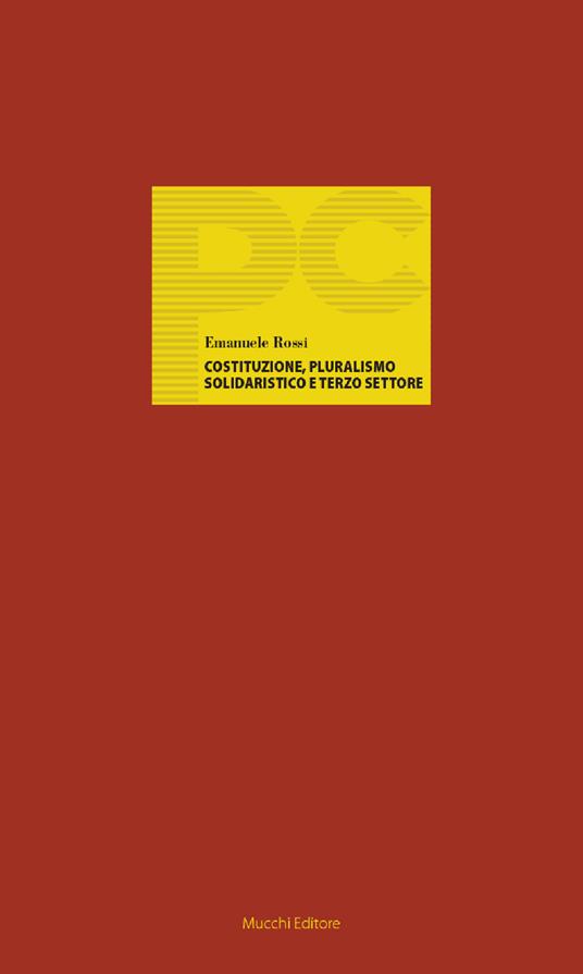 Costituzione, pluralismo solidaristico e terzo settore - Emanuele Rossi - copertina