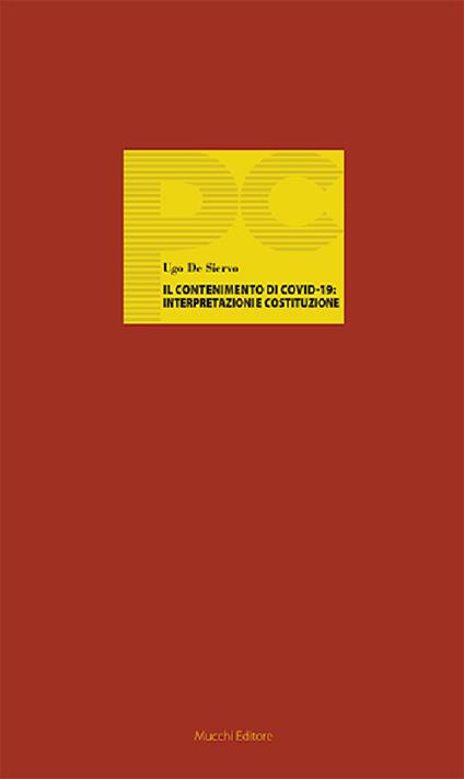 Il contenimento di Covid-19: interpretazioni e Costituzione - Ugo De Siervo - copertina