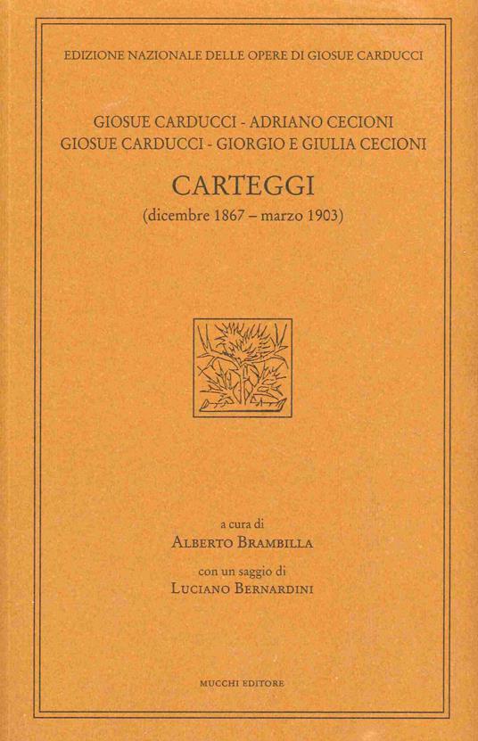 Giosue Carducci, Adriano Cecioni, Giorgio e Giulia Cecioni. Carteggi (dicembre 1867 – marzo 1903 - Giosuè Carducci - copertina