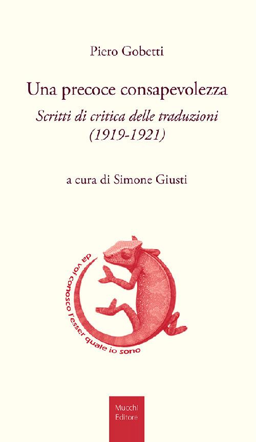 Una precoce consapevolezza. Scritti di critica delle traduzioni (1919-1921) - Piero Gobetti - copertina