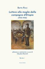 Lettere alla moglie dalla campagna d'Etiopia (1935-1936)