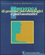 Semeiotica di processi psicofisiologici e psicosomatici