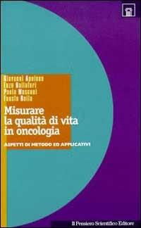 Misurare la qualità di vita in oncologia. Aspetti di metodo ed applicativi - copertina