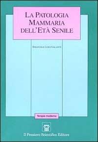 La patologia mammaria dell'età senile - Emanuele L. Galante - copertina