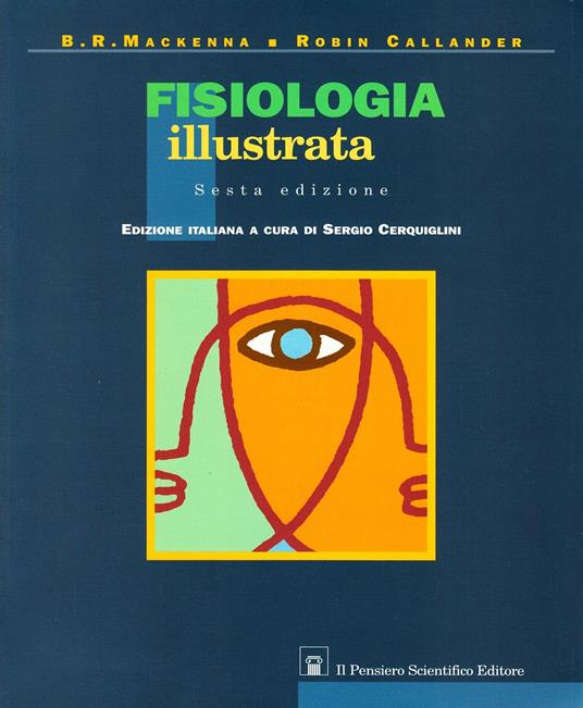 Fisiologia illustrata - B. R. McKenna,Robin Callander - copertina