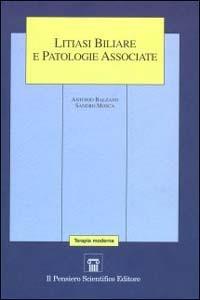 Litiasi biliare e patologie associate - Antonio Balzano,Sandro Mosca - copertina