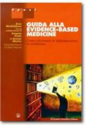 Guida alla Evidence-Based Medicine. Come ricercare le informazioni in medicina - Ann K. McKibbon,Angela Eady,Susan Marks - copertina
