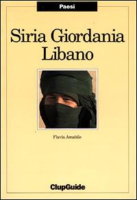 Siria, Giordania, Libano - Flavia Amabile - copertina