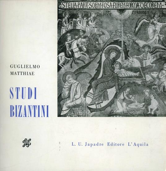 Studi bizantini - Guglielmo Matthiae - copertina