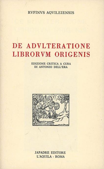 De adulteratione librorum Origenis - Rufino di Aquileia - copertina